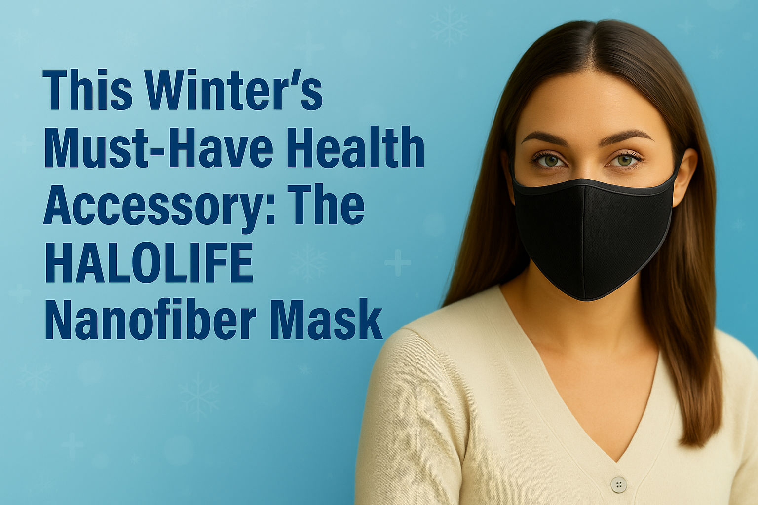 This Winter’s Must-Have Health Accessory