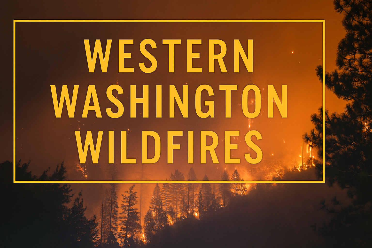 Western Washington Wildfires